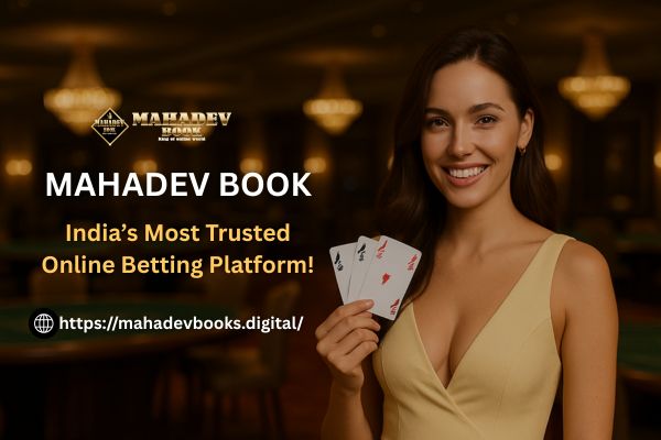 Mahadev Book - most trusted platform in india