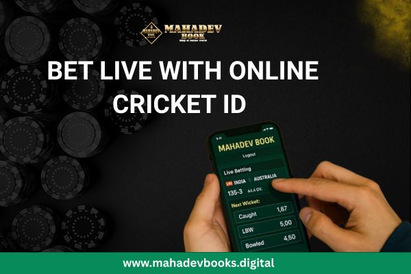Bet Live with Online Cricket ID