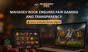 Mahadev Book Ensures Fair Gaming and Transparency
